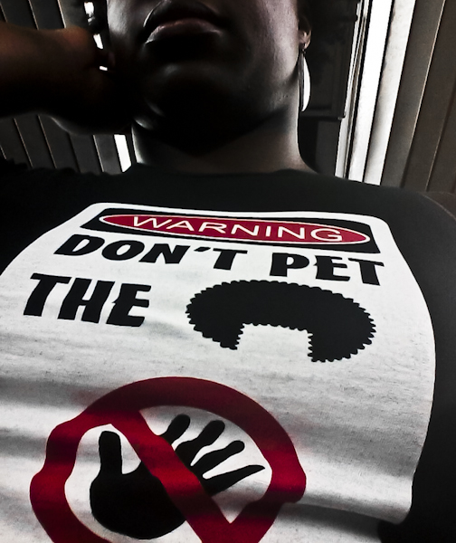 [T-Shirt Tuesdays] Don’t Pet The Fro: where unsolicited petting is not welcome